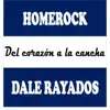 Homerock - Dale Rayados - Single